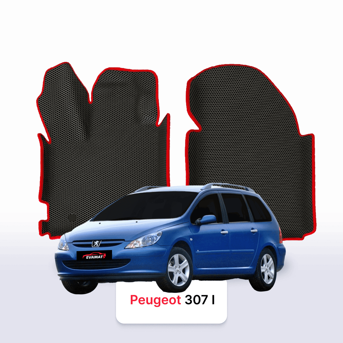 EVA auto paklāji Peugeot 307(MT) 1 paaudze 2001-2008 gads UNIVERSĀLIS